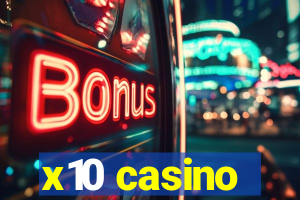 x10 casino